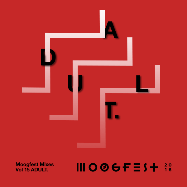 ADULT-Moogfest-Mix-15
