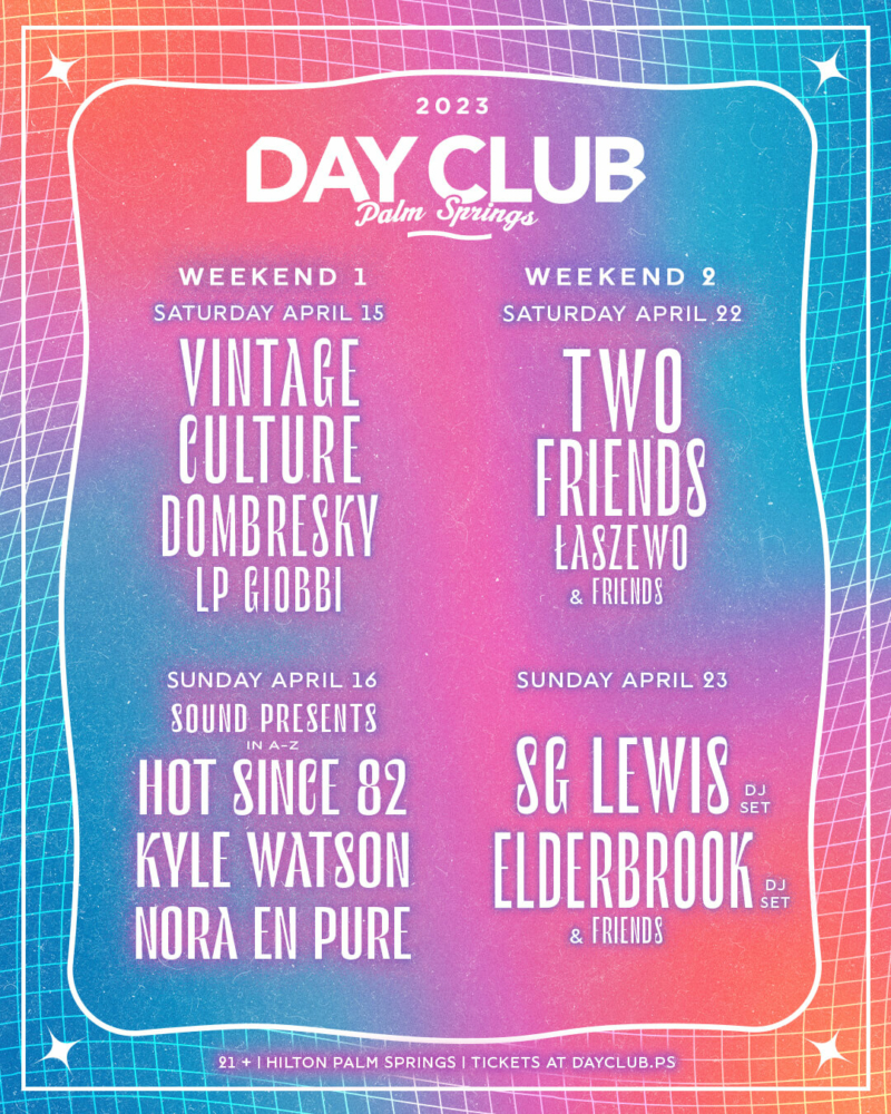 DayClub Palm Springs: More Than A Coachella Pre-Party [Review] -  -  The Latest Electronic Dance Music News, Reviews & Artists