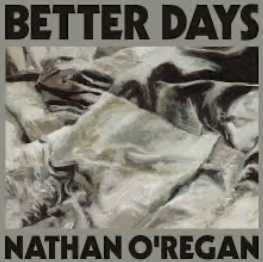 Nathan O’Regan shares a message of hope and faith on "Better Days"
